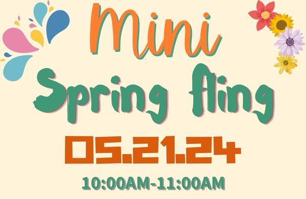 Mini Spring Fling 2024 